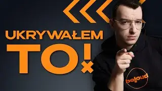 ukrywałem to przed wami...