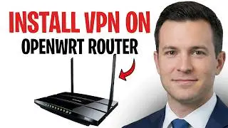 How To Install A VPN On An OpenWrt Router (2026) | Full Setup Guide ✅