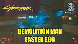 Cyberpunk 2077: Demolition Man Easter Egg