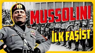 MUSSOLİNİ KİMDİR ? İlk Faşist Bölüm 1