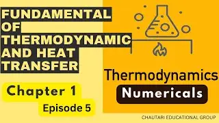 Fundamental of Thermodynamics & Heat Transfer | Ch 1 | Ep 5 | Numerical only | IOE #ceg