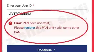 Fix Error PAN does not exist Please register this PAN or try with some other PAN. Income Tax Portal