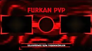 Furkan PVP İntro