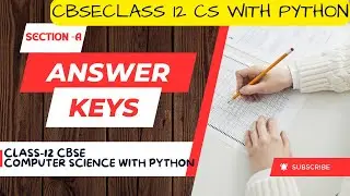 CBSE Class 12 Computer Science Answer Key 2024| Question Paper Analysis| CS Solutions All Sets|SEC-A
