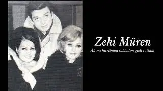 Zeki Müren ~ Âhımı hicrânımı sakladım gizli tuttum