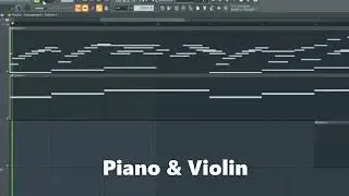 Piano and Violin Melody - FREE midi + flp will added next week