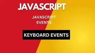 JAVASCRIPT KEYBOARD EVENTS