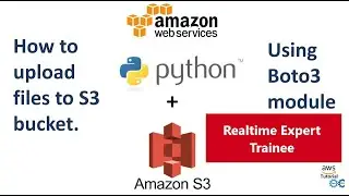 How to Upload Files to Aws S3 using Python and Boto3  || AWS S3 Tutorial For Beginners #Aws S3[2021]