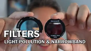 Best Light Pollution & Narrowband Filters for Astrophotography?