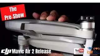 DJI Mavic Air 2 Release - The Pre-Show