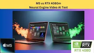 M5 vs RTX 4080m   Neural Engine Tests Video Editing   HD 1080p