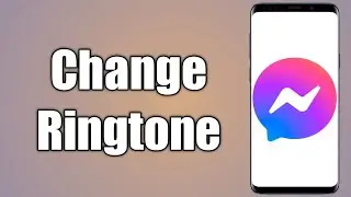 How to Change Messenger Ringtone | Simple Tutorial 2022
