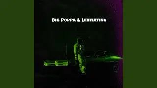 Big Poppa & Levitating (Remix)