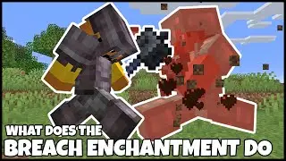 What Does The BREACH ENCHANTMENT DO In MINECRAFT