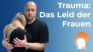 Traumatische Erfahrungen, die Frauen machen von denen ich in meiner Ausbildung nix gehört habe.