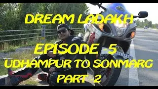 FIRST HAYABUSA TO REACH THE TOP OF THE WORLD_UMLINGLA_LADAKH 2022 EPISODE -5_UDHAMPUR_2_SONMARG_P_2