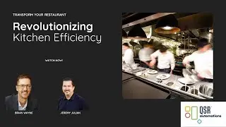 Revolutionize Your Kitchen Operations with QSR Automation