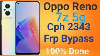 Oppo Reno 7z 5g Cph 2343 Frp Bypass | All Oppo Android 14 Frp Bypass