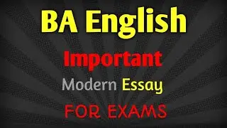 Ba English Important Modern Essays | Modern Essay Ba english