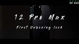 12 Pro Max First Unboxing Look