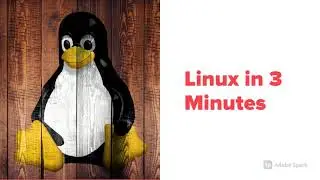 Get to Know Linux in 3 Minutes
