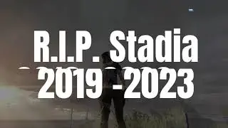 Good bye Stadia...