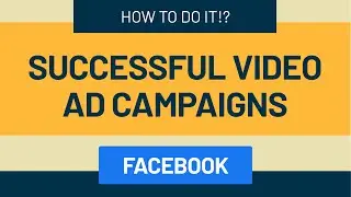 Facebook Video Marketing Tips and Tricks