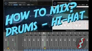 HOW TO MIX? DRUMS - HI HAT