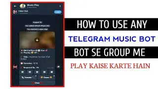 How To Use Any Telegram Music Bot | Bot Se Group Me Play Kaise Karte Hain | Telegram Music Bot