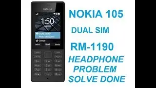 NOKIA 105 | RM-1190 HEADPHONE PROBLEM SOLVE DONE | IMRANGSM TEAM.