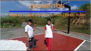 Badminton  || History, Strokes or Hits, and Rules