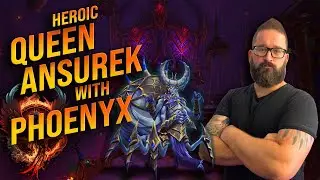 Heroic Queen Ansurek with Phoenyx #warwithin #gaming #worldofwarcraftgameplay