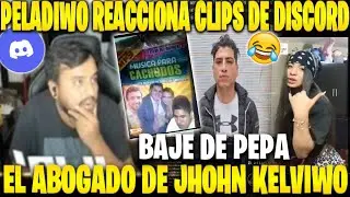 🤣PELADIWO REACCIONA CLIPS DE DISCORD😂JHOHN KELVIWO🔥