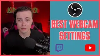 Best OBS Webcam Settings 2020! - Streaming/Recording