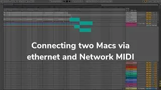 Connecting two Macs via ethernet and Network MIDI