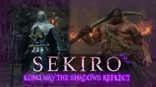 Sekiro LMTSR - Shinobi Hunter Enshin & Juzou the Drunkard (NG, CL, HC v19.67)