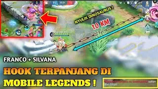 HOOK TERPANJANG DI MOBILE LEGENDS | COMBO FRANCO SILVANA | HOOK TERJAUH 10KM - LordSeven