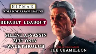 HITMAN 3 The Chameleon Year 4 Default Loadout No Knockout SASO Accident Only Elusive Target 2024