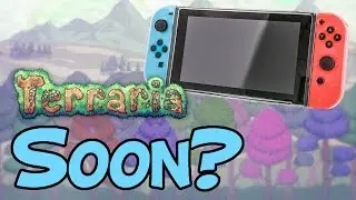 Terraria Release for Nintendo Switch Soon?