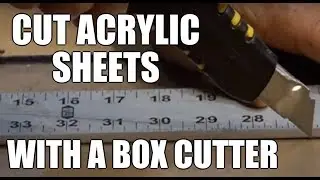 Acrylic cutting with any box cutter DIY $1 cutter Cut acrylic sheet Greenpowerscience