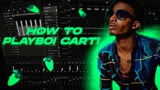 HOW TO MAKE BOUNCY BEATS FOR PLAYBOI CARTI (fl studio tutorial)