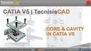 Complete Core and Cavity Design in CATIA | TecnisiaCAD Tutorials