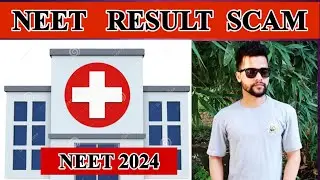 Biggest Fraud with NEET students || NEET 2024 Result ||
