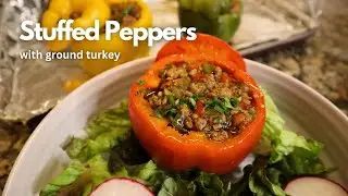 Ground Turkey Stuffed Peppers Recipe | Healthy Lunch/Dinner