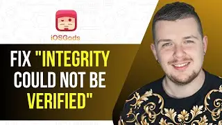 How To Fix iOSGods This App Cannot Be Installed Because Its Integrity Could Not Be Verified