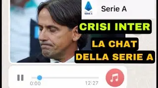 LA CHAT DELLA SERIE A - La crisi dell’Inter
