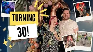 30th Birthday Vlog 🥳