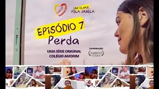 Episódio 7 – Perda
