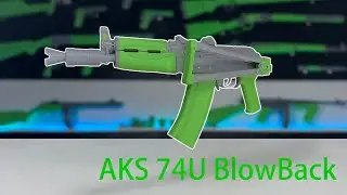 3d prints toys AKS_74U blowback （Creality Ender-3 V3 ）