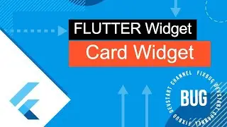 Flutter Widget - Card (Flutter Series)